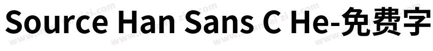 Source Han Sans C He字体转换